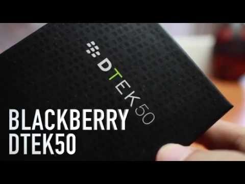 BlackBerry DTEK50 видео ревю